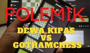 Polemik Chess.com Vs Dewa Kipas Terus Berlanjut